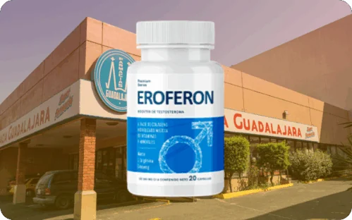 Eroferon Precio Farmacia Guadalajara: información oficial